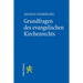 Grundfragen Des Evangelischen Kirchenrechts