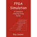 FPGA Simulation: A Complete Step-by-Step Guide