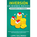 Inversión en bienes raíces: invirtiendo en viviendas: Métodos probados para brillar en el negocio de bienes raíces. Genere ingresos pasivos, incluso s