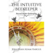 The Intuitive Beekeeper: Beyond Master Beekeeping