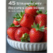 45 Strawberry Recipes for Home
