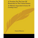 A Treatise On The Law Of Homicide In The United States: To Which Is Appended A Series Of Leading Cases