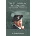 The Plundering Of Malaysia: Najib Razak And The 1MDB Debacle