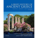 A Brief History of Ancient Greece: Politics, Society, and Culture