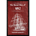 The Naval War of 1812 (Complete Edition): The history of the United States Navy during the last war with Great Britain, to which is appended an accoun