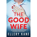 The Good Wife: A completely gripping psychological thriller with an unforgettable twist