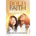 Bold Faith: Reloaded