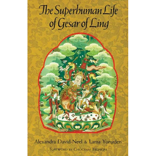 The Superhuman Life of Gesar of Ling