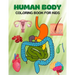 Human Body Coloring Book For Kids: My First Human Body Parts and human anatomy coloring book for kids (Kids Activity Books)