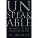 Unspeakable: Facing Up to the Challenge of Evil