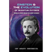 Einstein & the Evolution of Quantum Physics: from a light beam to deep cosmos