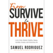From Survive to Thrive: Live a Holy, Healed, Healthy, Happy, Humble, Hungry, and Honoring Life