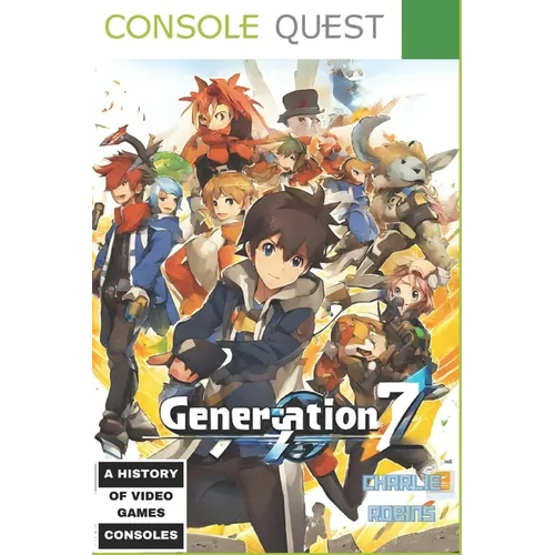 Console Quest: Seventh Generation: A History of Video game Consoles