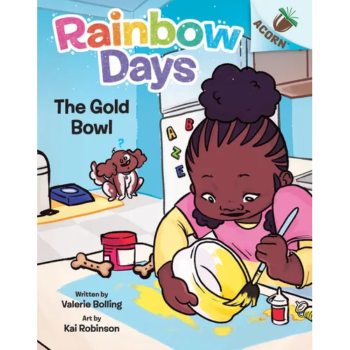 The Gold Bowl: An Acorn Book (Rainbow Days #2): Volume 2