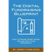 The Digital Fundraising Blueprint: How to Raise More Money Online for Your Nonprofit