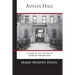 Ashley Hall: A Novel by the Author of Tears of the Willow