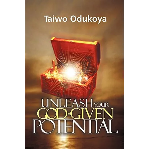 Unleash your God Given Potential