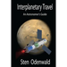 Interplanetary Travel: An Astronomer's Guide