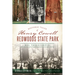 Historic Tales of Henry Cowell Redwoods State Park: Big Trees Grove