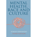 Mental Health, Race and Culture