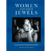 Women and Their Jewels: 15 Iconic Women Through Their Jewellery
