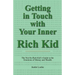 Getting in Touch with Your Inner Rich Kid