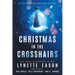 Christmas in the Crosshairs LARGE PRINT Edition: An Elite Guardians Christmas Anthology