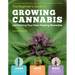 The Beginner's Guide to Growing Cannabis and Making Your Own Healing Remedies: Learn about the Plant's Medicinal Properties; Grow Outdoors in Your Own