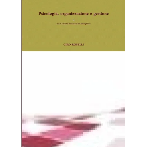 Psicologia, organizzazione e gestione - per l' Istituto Professionale Alberghiero