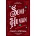 Semi-Human