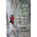 End of the Rope: Mountains, Marriage, and Motherhood