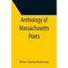 Anthology of Massachusetts Poets