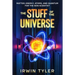 The Stuff of the Universe: Matter, Energy, Atoms, and Quantum for the Non-Scientist