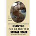 HOW I DESIGNED and BUILT my own INEXPENSIVE RUSTIC SELF-LIGHTED SPIRAL STAIR UTILIZING LOW-COST WOOD