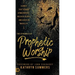 The Dynamics of Prophetic Worship: Sounds that Change Atmospheres, Release Glory, and Usher in MIracles