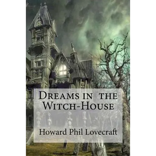 Dreams in the Witch-House