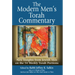 The Modern Men's Torah Commentary: New Insights from Jewish Men on the 54 Weekly Torah Portions