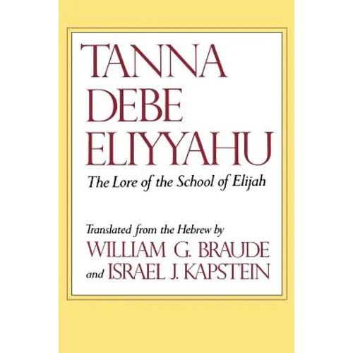 Tanna Debe Eliyyahu: The Lore of the School of Elijah
