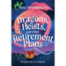 Dragons, Heists, and Other Retirement Plans