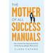 The Mother of All Success Manuals: How to Control Your Days, Lose the Guilt, and Find Harmony Between Work and Life