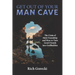 Get Out of Your Man Cave: The Crisis of Male Friendship and How to Turn Good Friends into GodBuddies