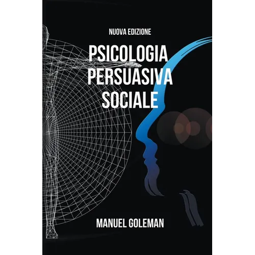 Psicologia Persuasiva Sociale