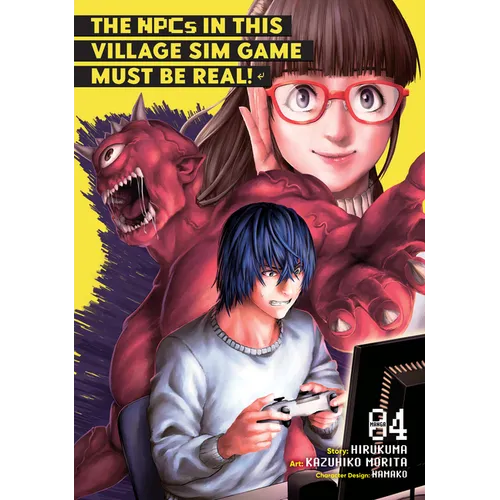 The Npcs in This Village Sim Game Must Be Real! (Manga) Vol. 4