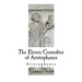 The Eleven Comedies of Aristophanes