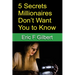 5 Secrets Millionaires Don't Want You to Know