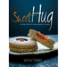 Sweet Hug: Seasonal Desserts from around the World