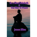As a Man Thinketh & the Way of Peace: Two Classic Works on Thought, Character, Self-Mastery, and Inner Peace