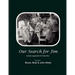 Our Search for Jim: A Photo Supplement for Fatal Dive by Jim's Sons