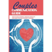 Couples Communication Guide: How To Build Intimacy, Resolve Conflicts and Make Your Relationship Stronger: Couples Communication Guide