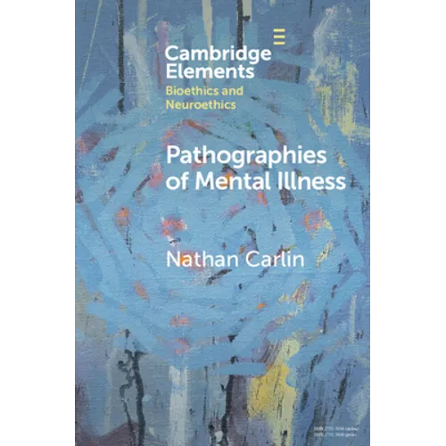 Pathographies of Mental Illness